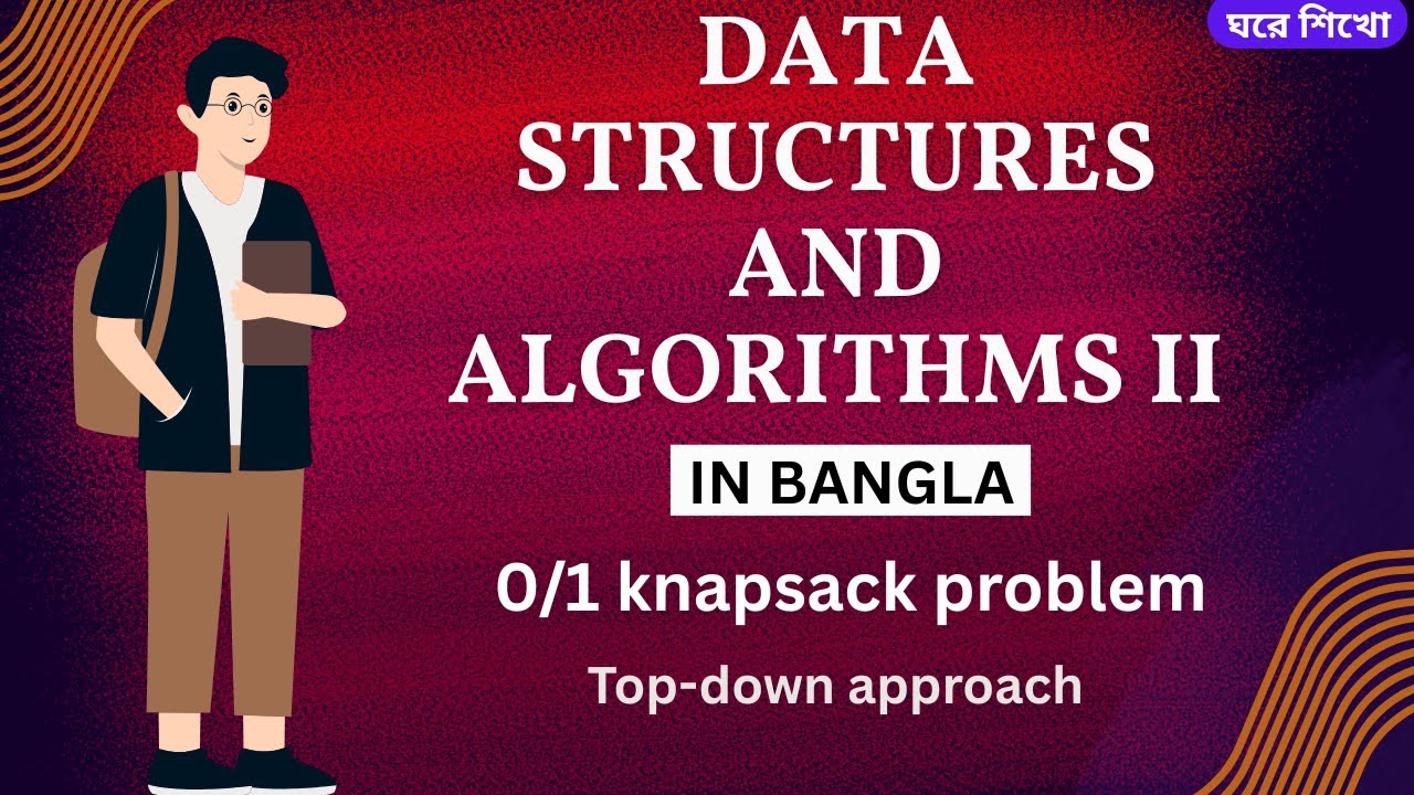 0/1 knapsack problem top down method in bangla