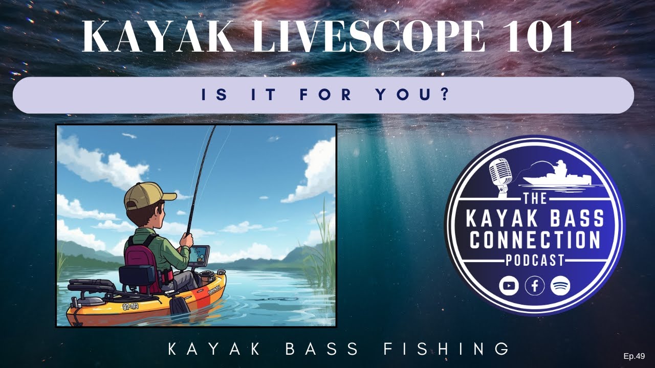 Kayak Livescope - Is It for You?