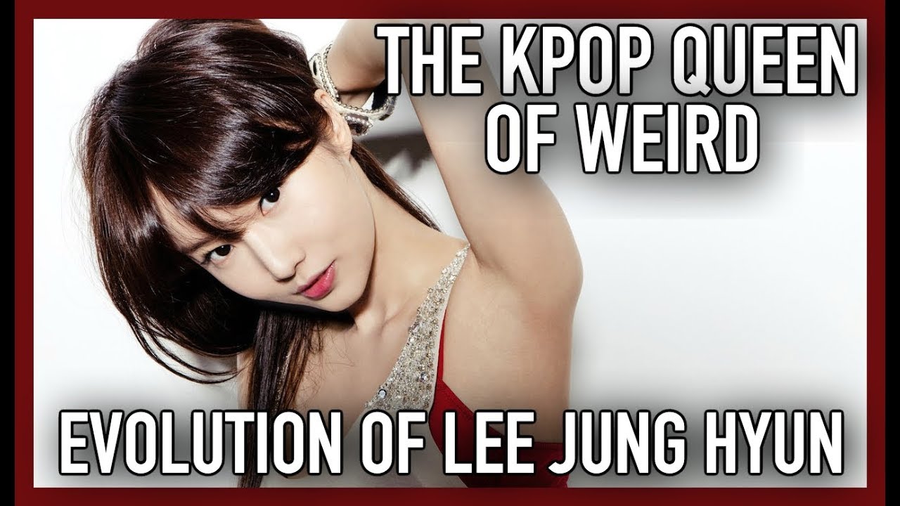 EVOLUTION OF LEE JUNG HYUN (이정현) - A K-POP QUEEN!
