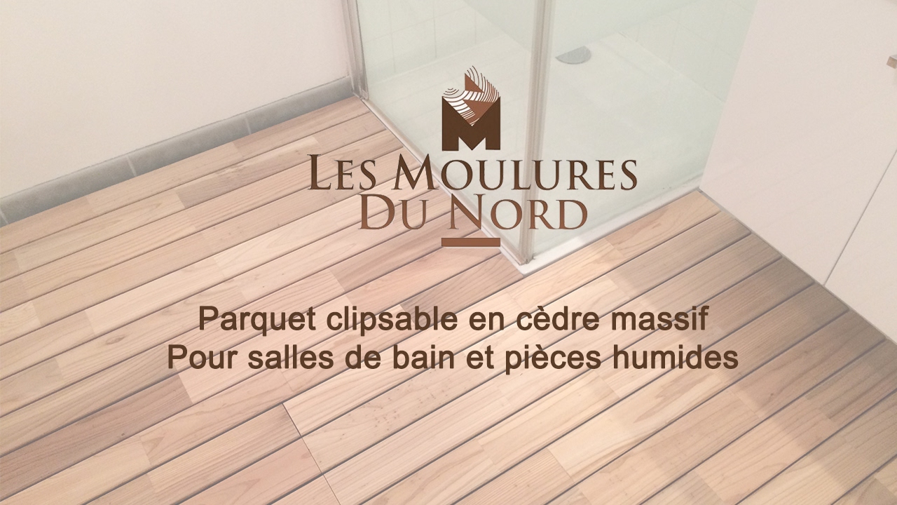 Parquet clipsable en cèdre massif pour salles de bain et pièces humides