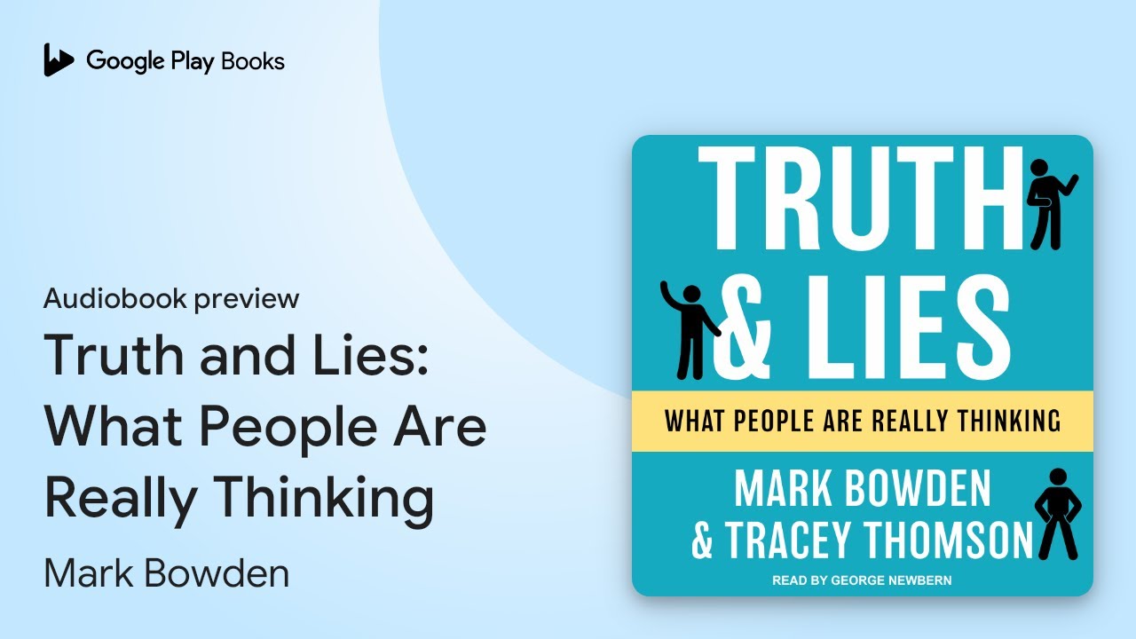 Truth and Lies: What People Are Really&hellip; by Mark Bowden &middot; Audiobook preview