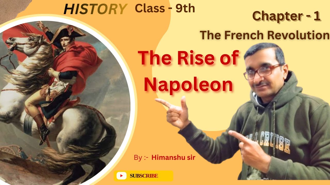 Class 9th History Chapter-1 || Napoleon Bonaparte || How would you explain the rise of Napoleon.