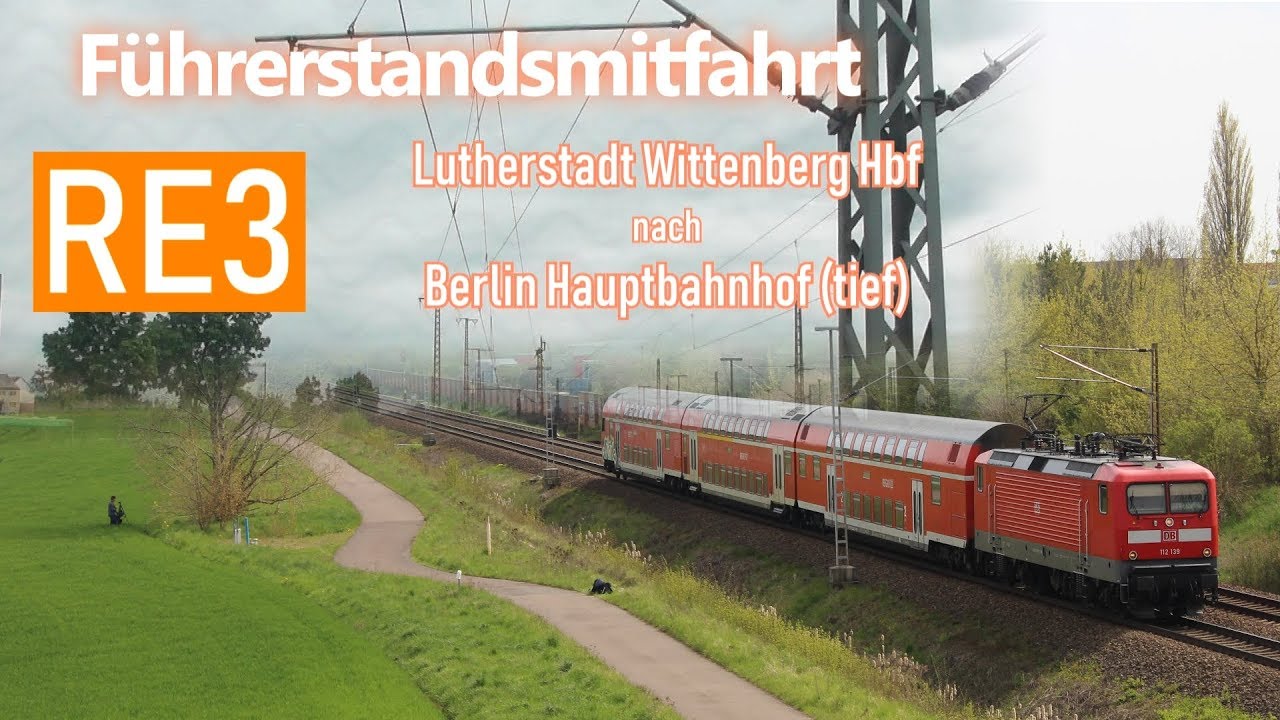 Führerstandsmitfahrt [RE3] Lutherstadt Wittenberg - Berlin Hbf (tief) BR112