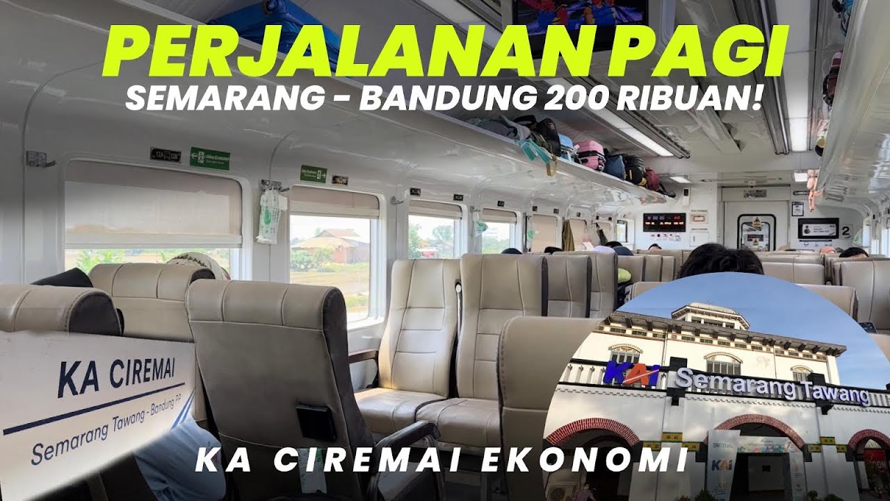 SEMARANG - BANDUNG TERMURAH CUMA 200 RIBUAN AJA‼️Naik Kereta Api Ciremai Ekonomi