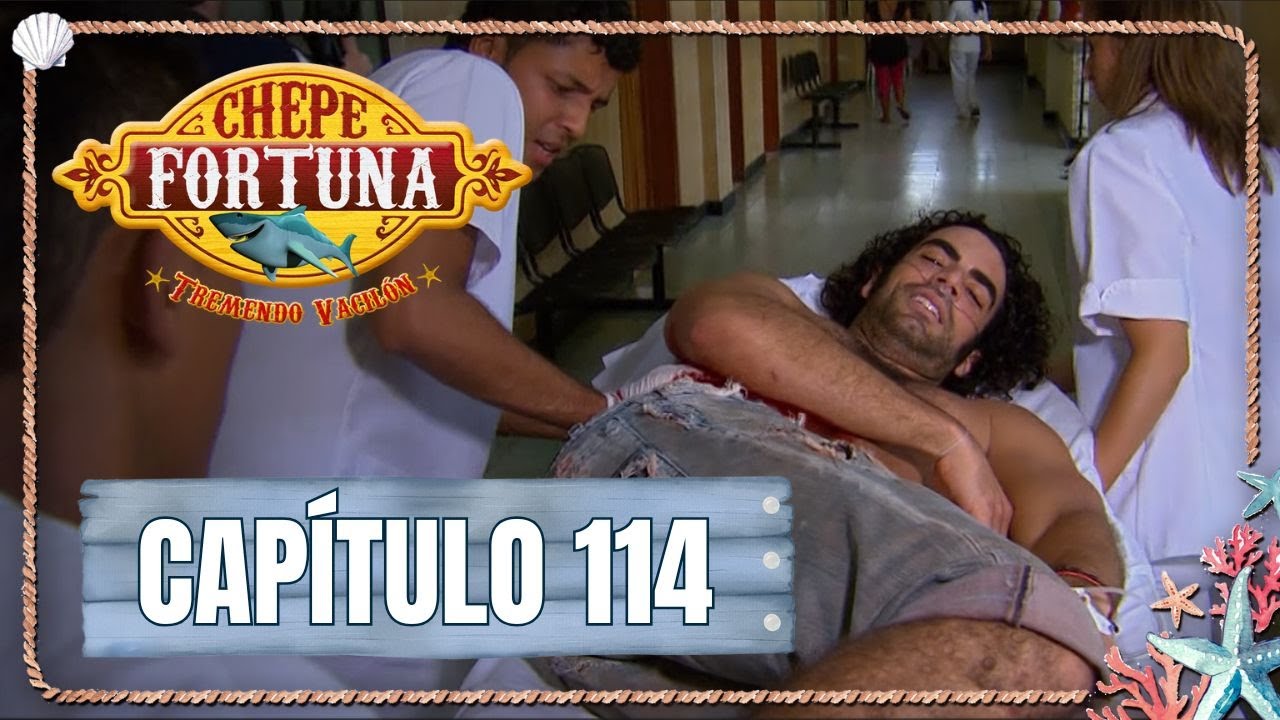 Chepe fortuna | Capítulo 114 | Chepe sufre una ofensiva