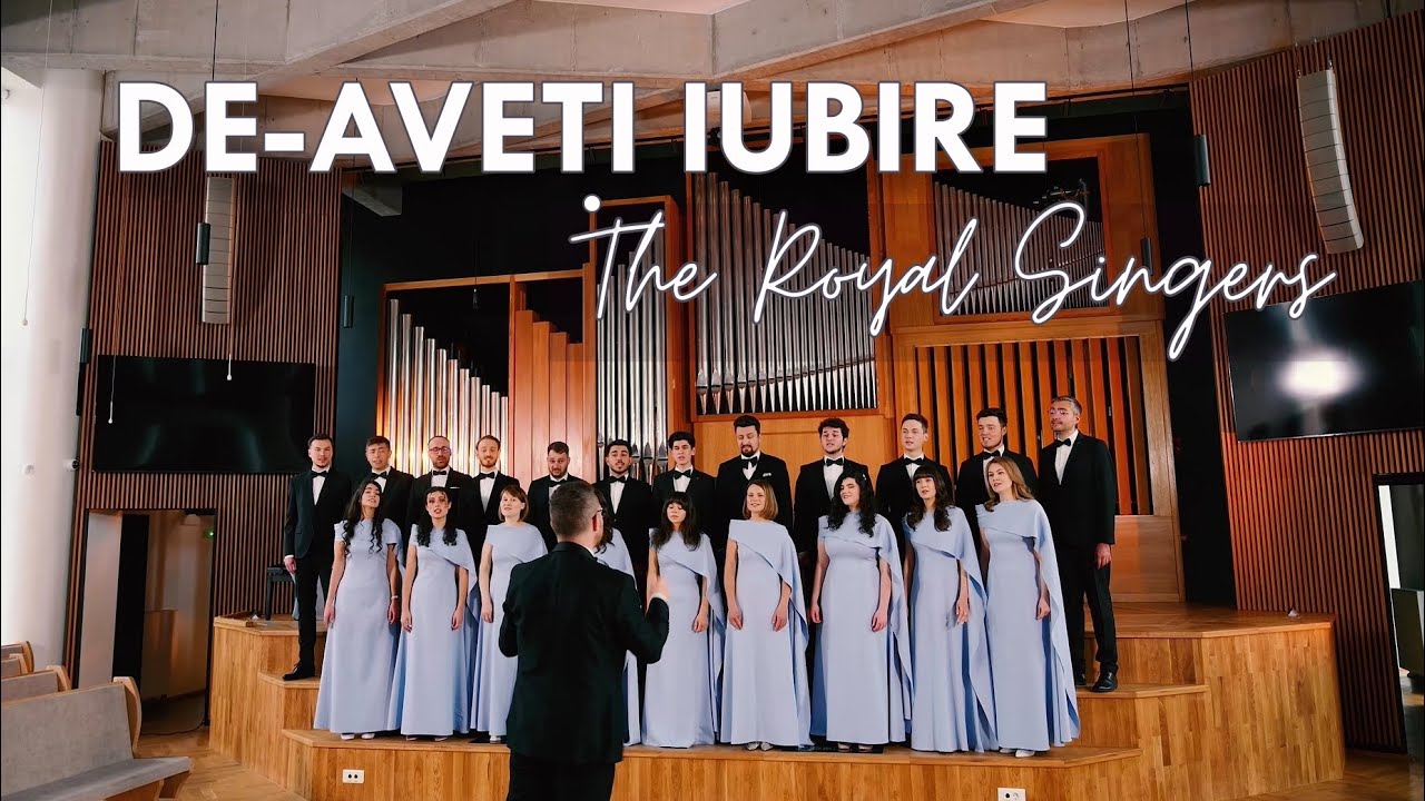 The Royal Singers - De-aveti iubire | videoclip