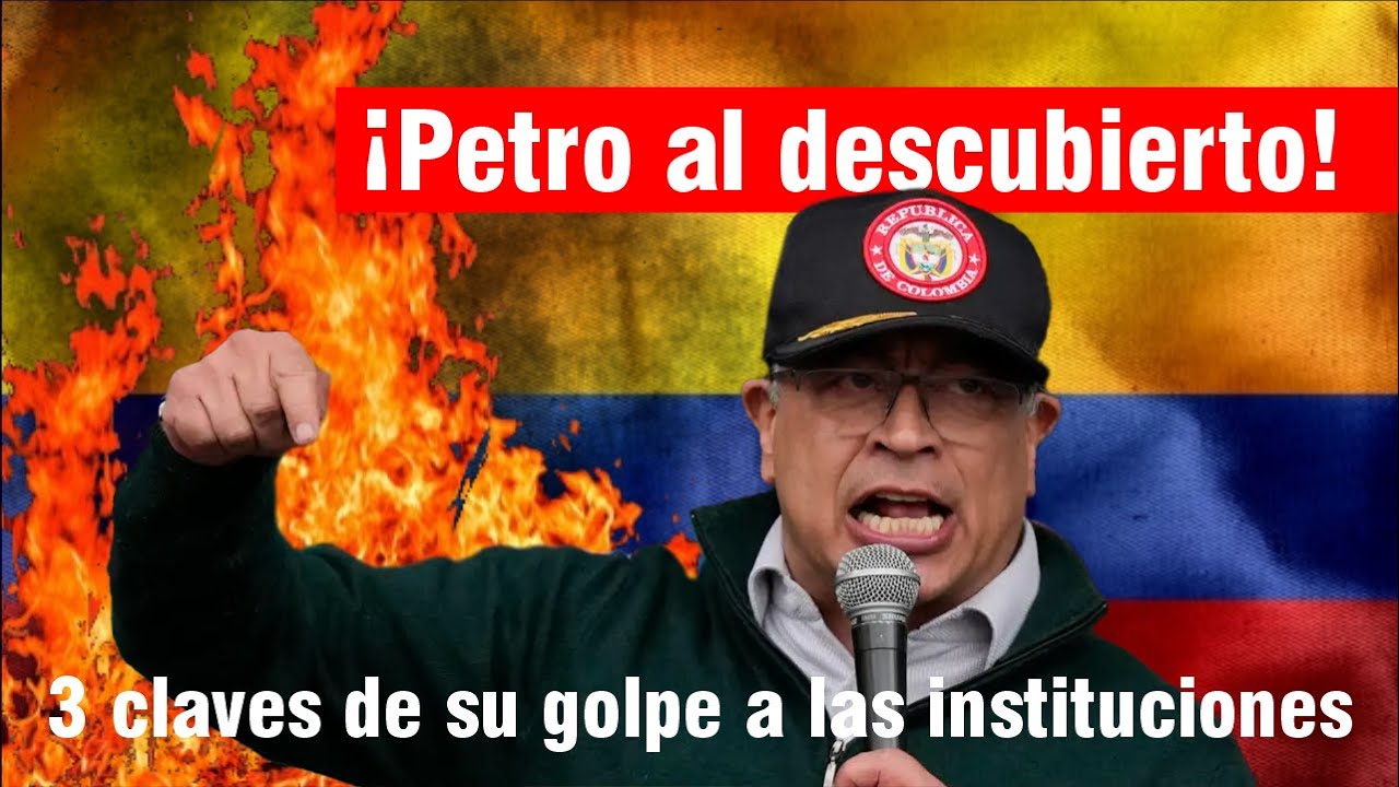 De La Espriella desenmascara a Petro: 3 claves de los golpes institucionales que sufre Colombia