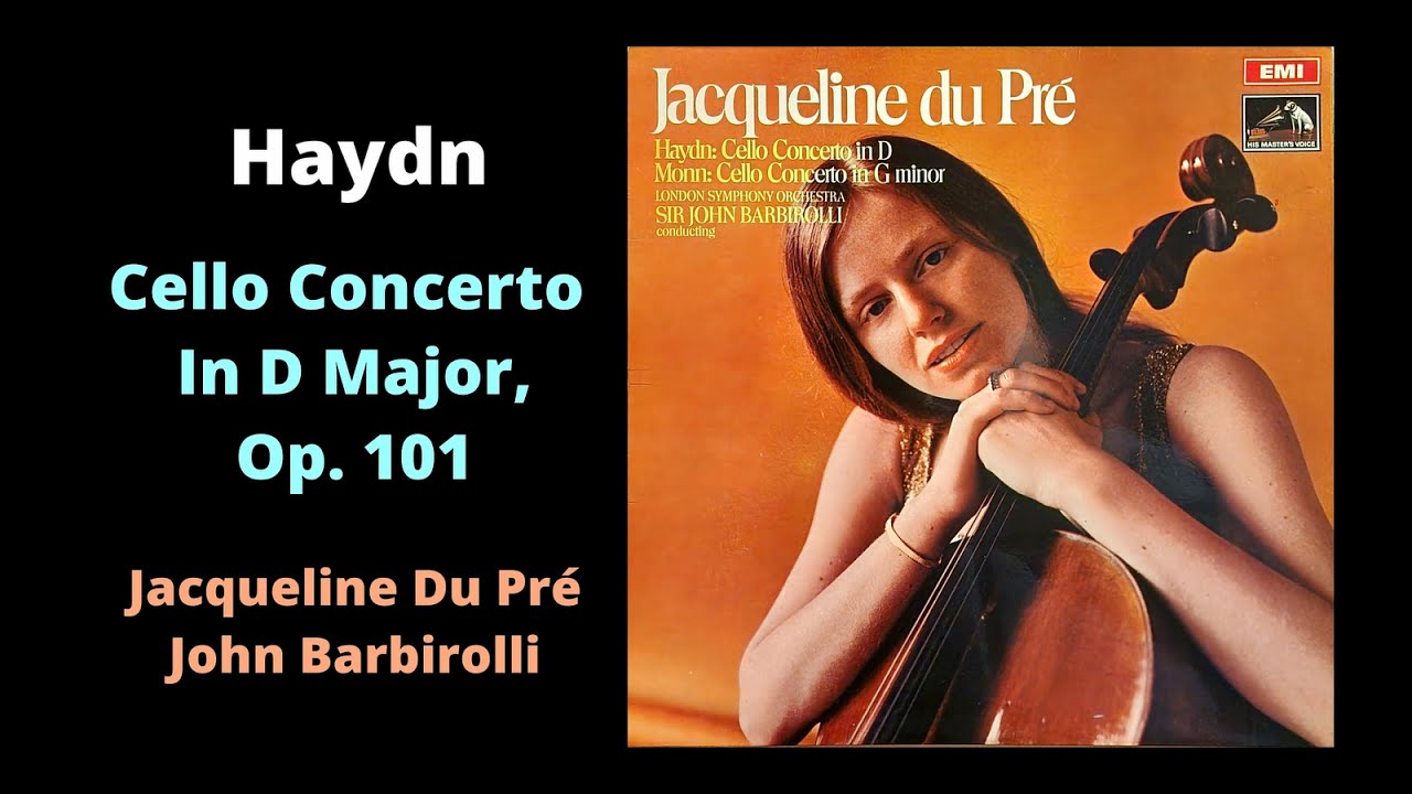 Jacqueline du Pré - Haydn Cello Concerto In D Major, Op. 101, Original 1969 UK (HMV – ASD 2466)