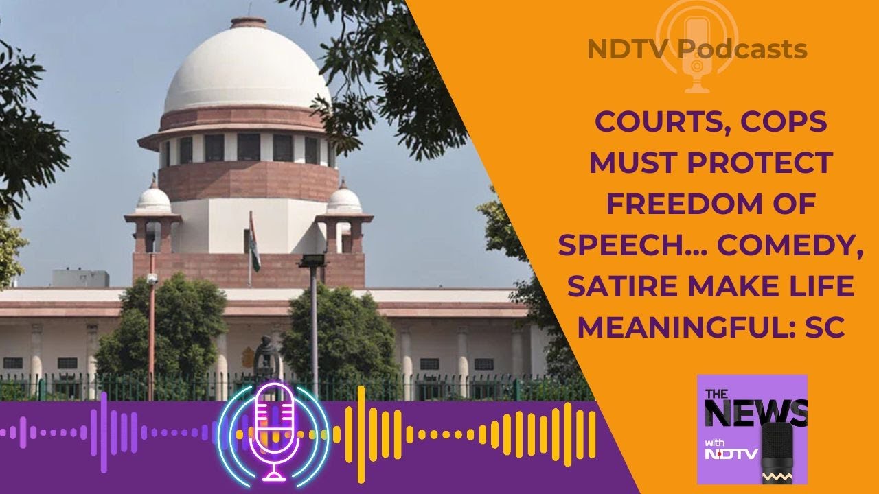 Supreme Court | Freedom Of Speech | Supreme Court's Messege To Courts & Cops On Freedom Of Speech
