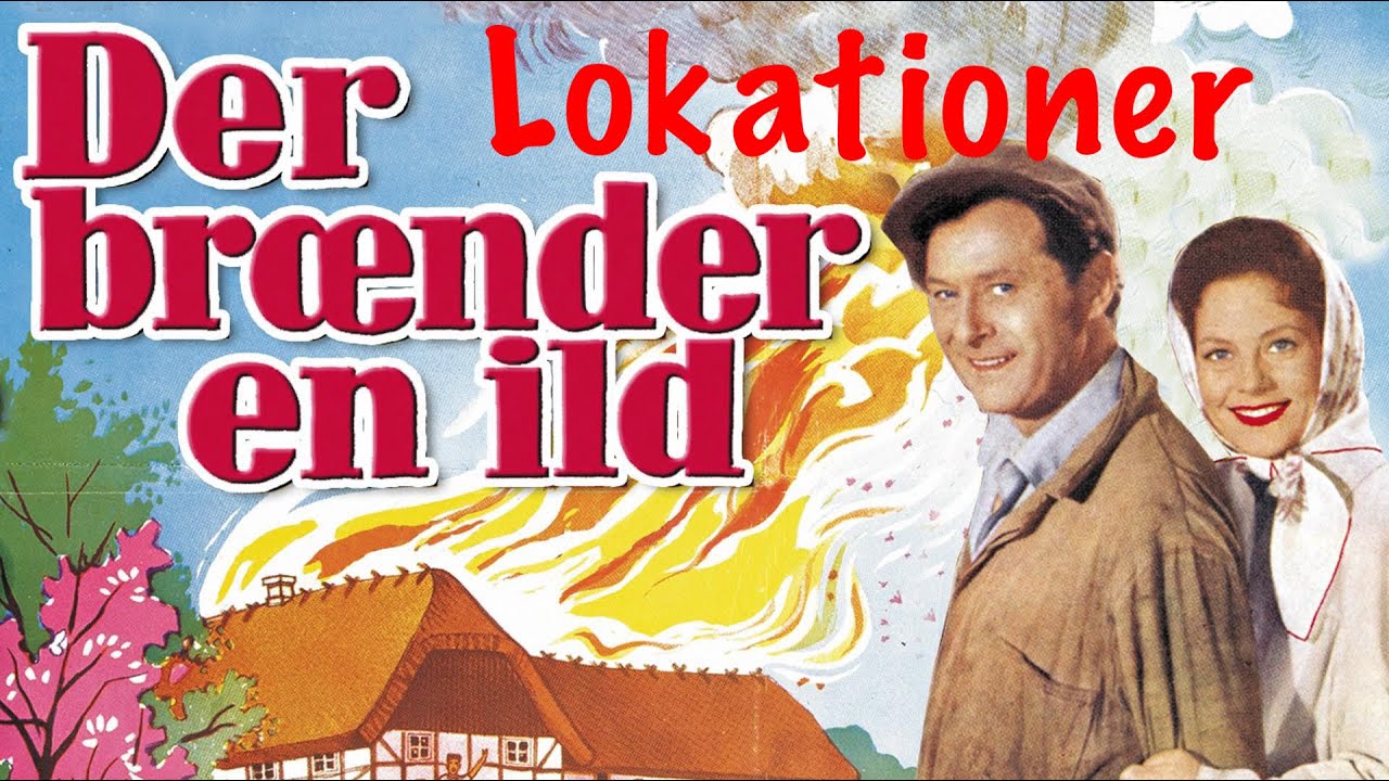 Filmlokationer - Der brænder en ild
