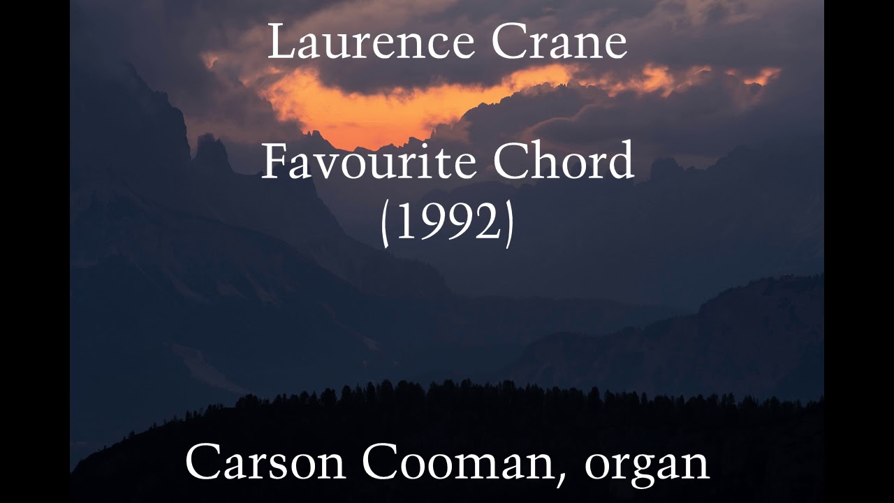Laurence Crane — Favourite Chord (1992) for organ
