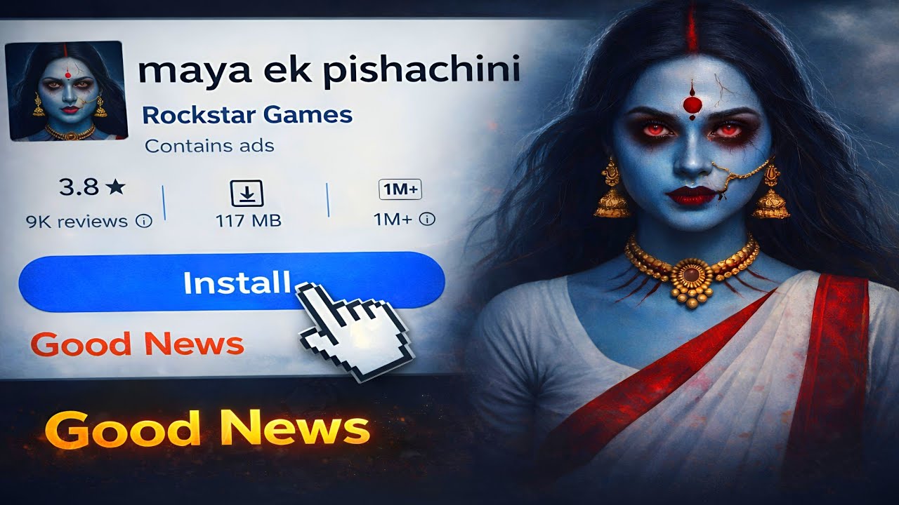 Maya : Ek Pishachini – How to Download & Install