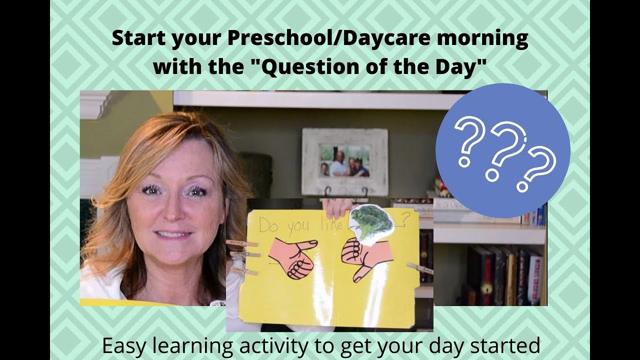 Question of the Day: A fun way to start the morning for Young Children/Daycare/ Preschool class