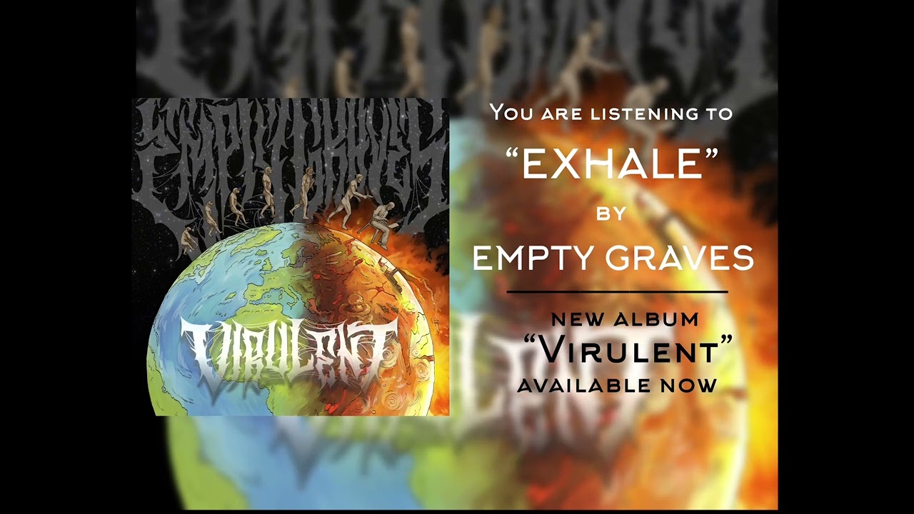 Empty Graves - Exhale (W/ LYRICS)