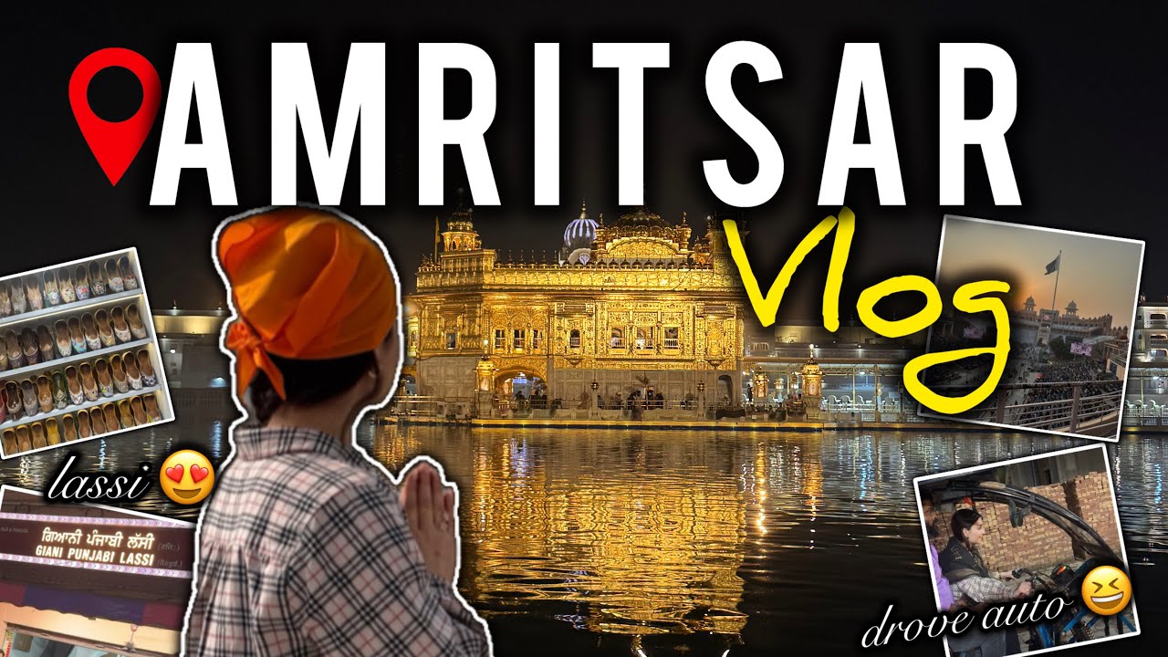 Explore Amritsar with Me! ll Darbar Sahib de darshan kitte te Amritsar ghumeya ✨ ll Dillu Vlogs