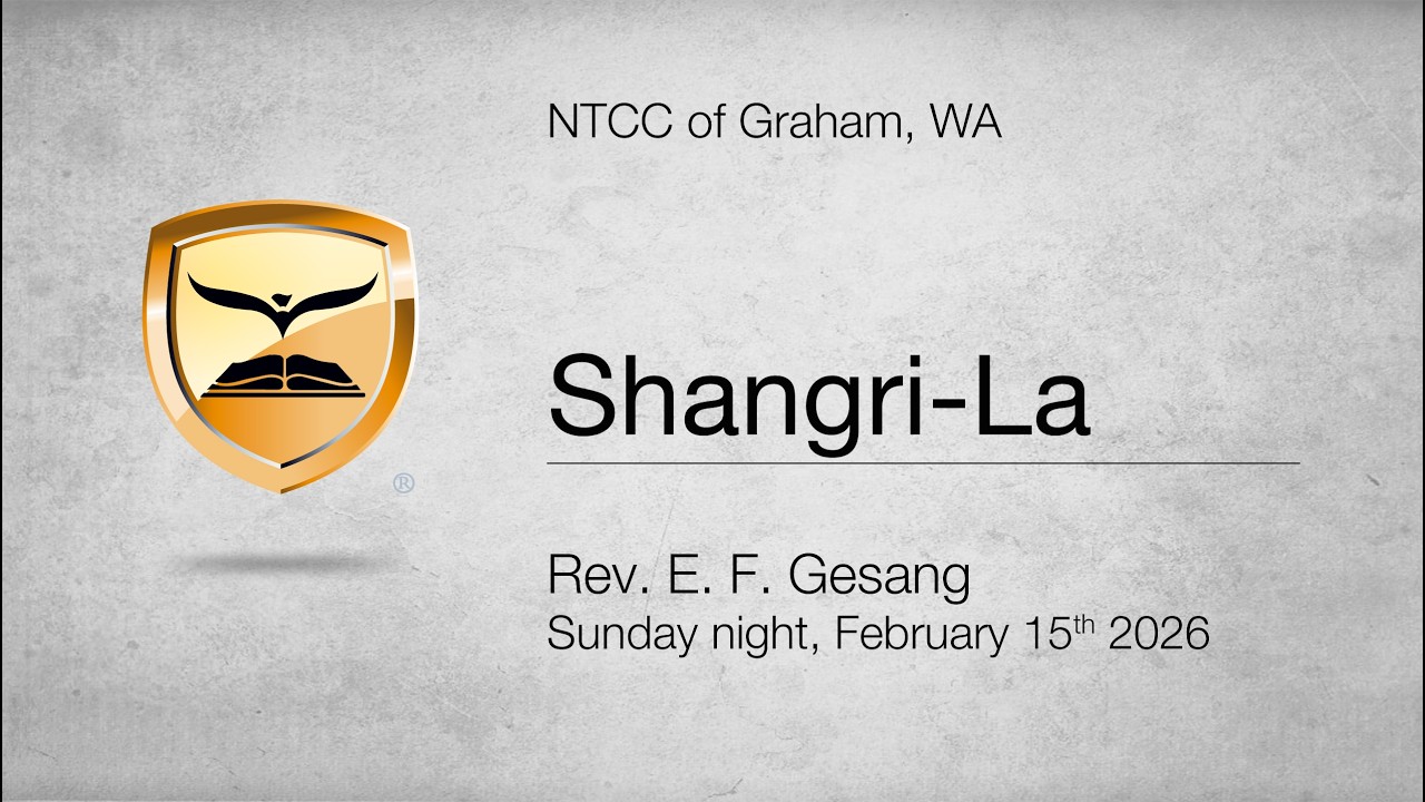 Shangri-La | Psalms 23:1-6 Luke 17:20-21 | Rev. E. F. Gesang