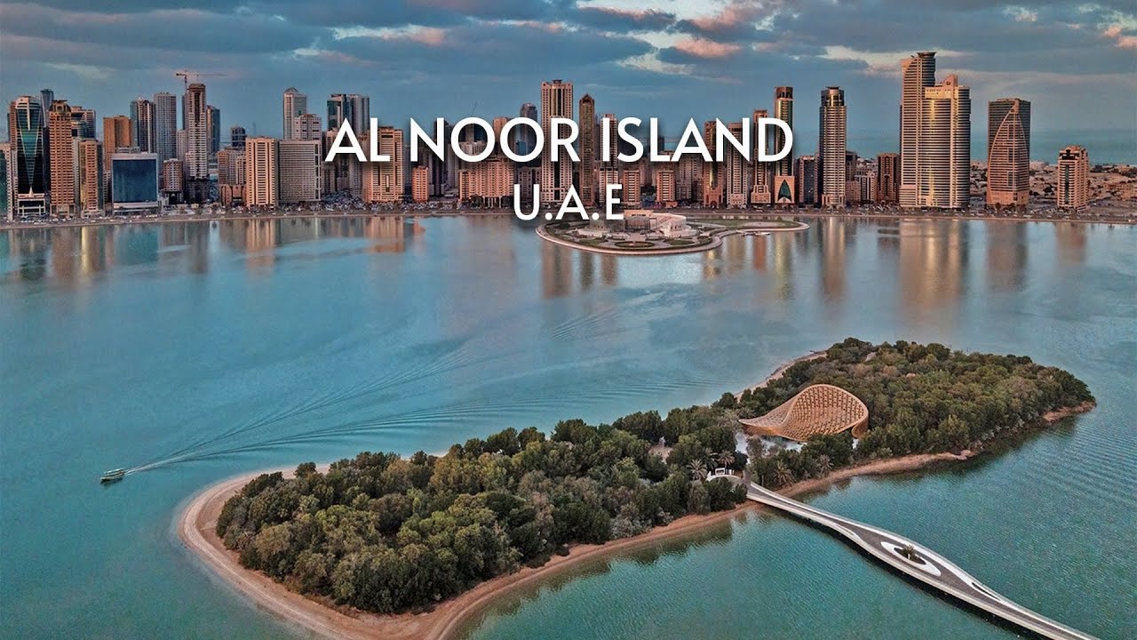 Al Noor Island | Sharjah
