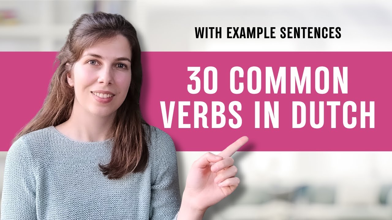 30 Essential Dutch Verbs for Beginners (with example sentences + free PDF)