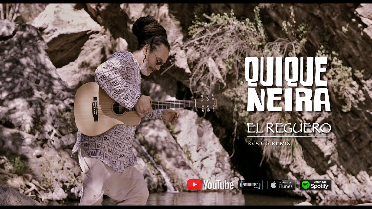 EL REGUERO - Quique Neira (Video Oficial)