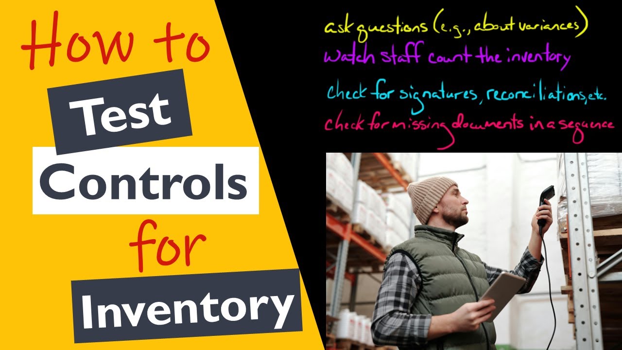 Testing Internal Controls Inventory Management Process