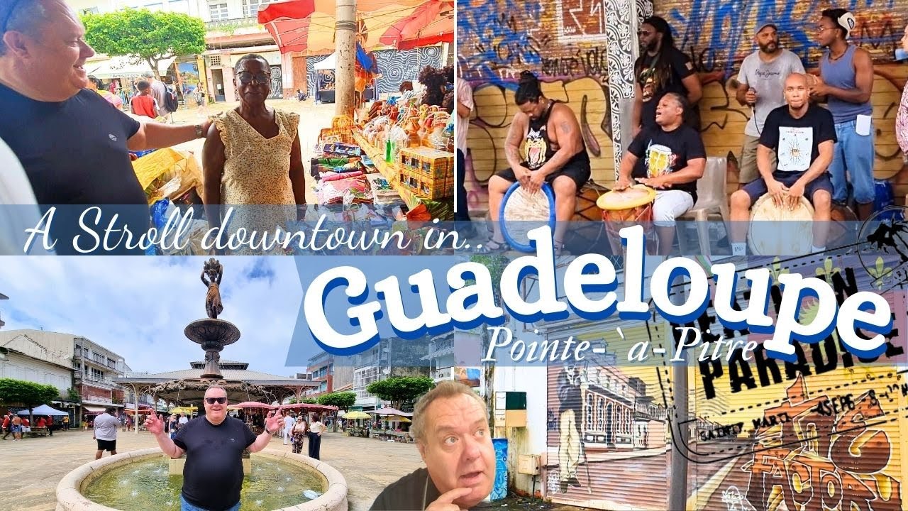 Exploring Pointe &agrave; Pitre, Guadeloupe&hellip;  A Very Special Day Downtown!