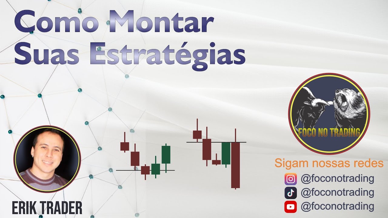 COMO MONTAR SUAS ESTRAT&Eacute;GIAS NO DAY TRADE - aula 10