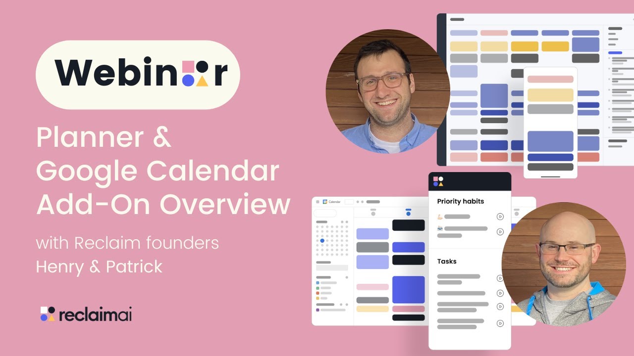 Planner & Google Calendar Add-On Webinar | Reclaim.ai