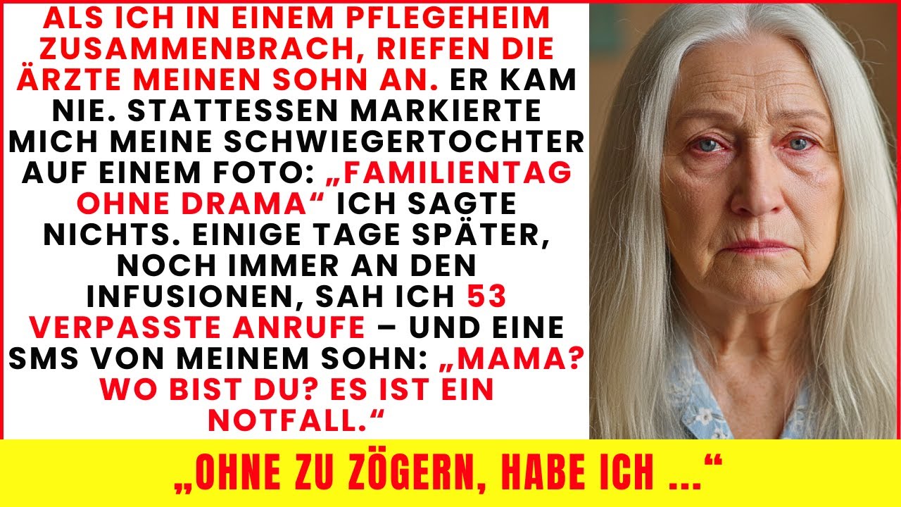 Als ich im Pflegeheim zusammenbrach, riefen die Ärzte meinen Sohn an. Er kam nie – stattdessen poste