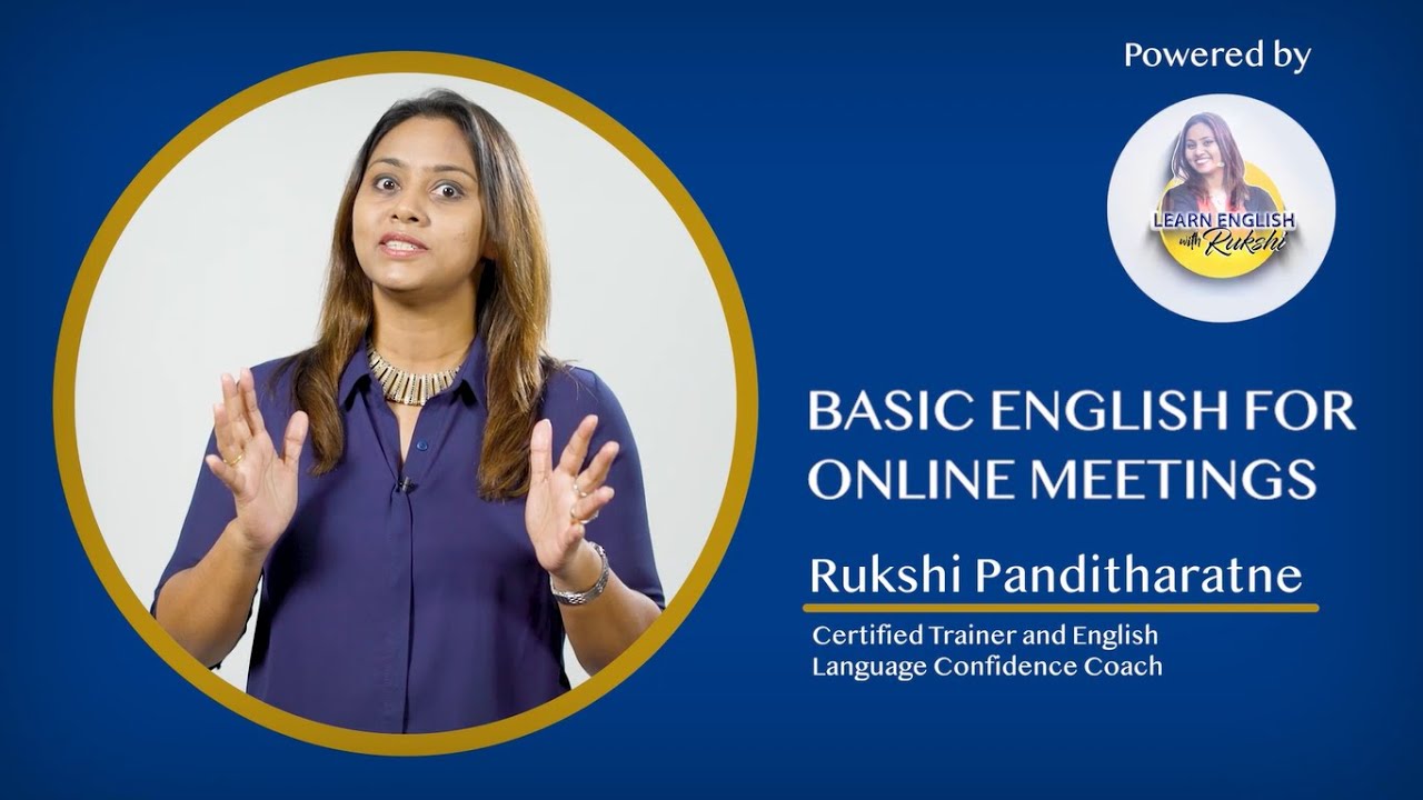 Basic English for Online Meetings | Rukshi Panditharatne (Learn English with Rukshi) - Pick a Course