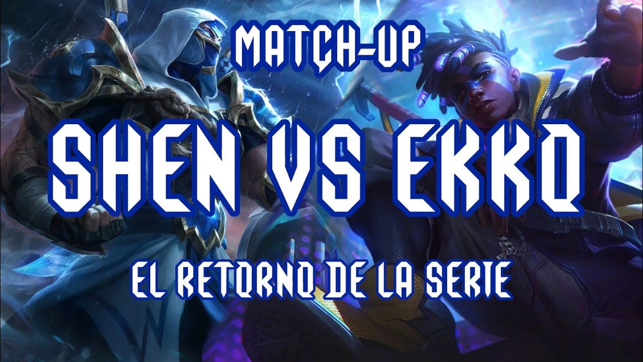 Serie de Matchups #25: Shen Vs Ekko | Guía Fase de Líneas League of Legends