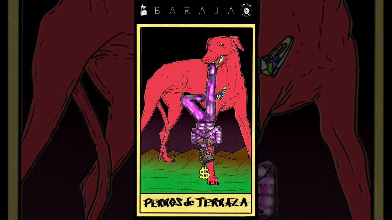 PERROS DE TERRAZA - BARAJA - Martin Ck x Gomez Leites - V I T A  F A T A L E