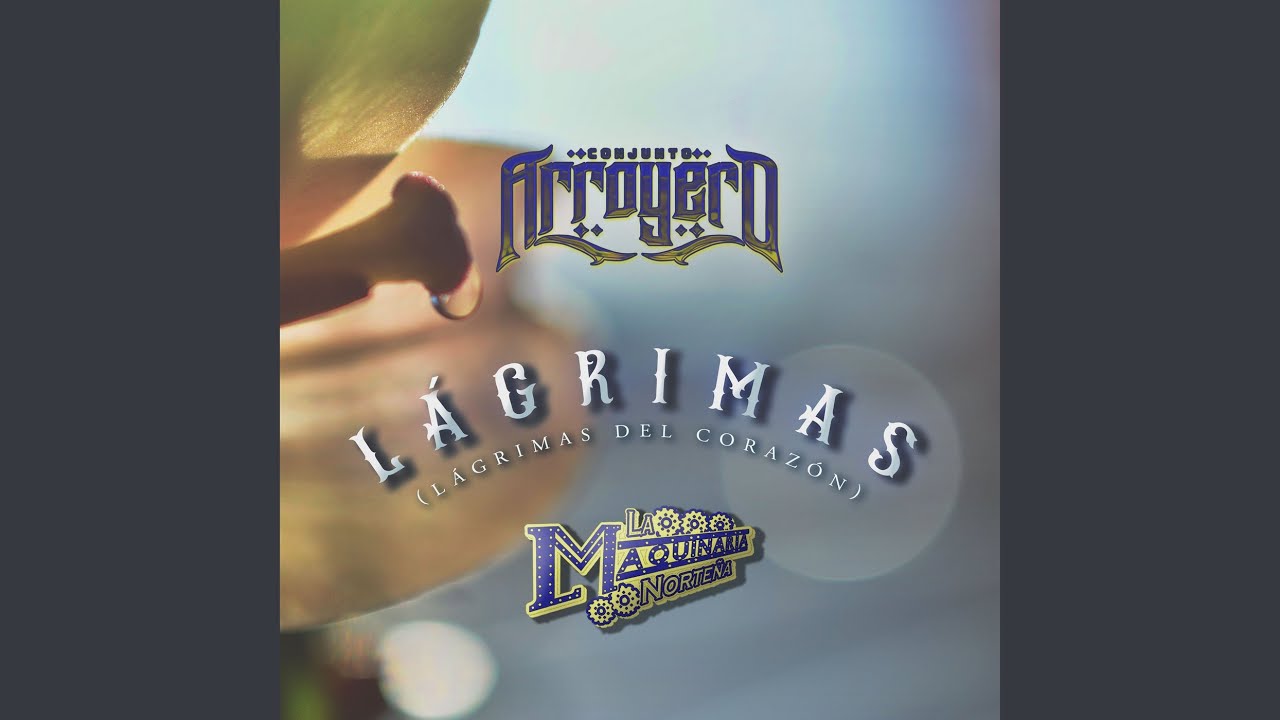 L&aacute;grimas (L&aacute;grimas del Coraz&oacute;n)