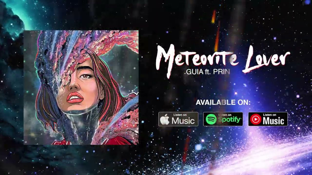 GUIA - Meteorite Lover ft. PRIN (Lyric Video)