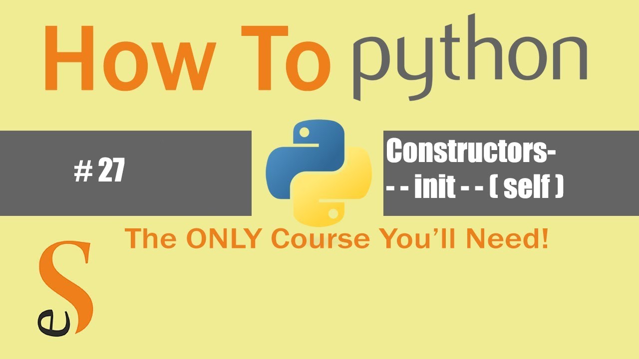 # 27 | Constructors | --init ( )--  | self Keyword | pass keyword | --str-- ( ) | Python