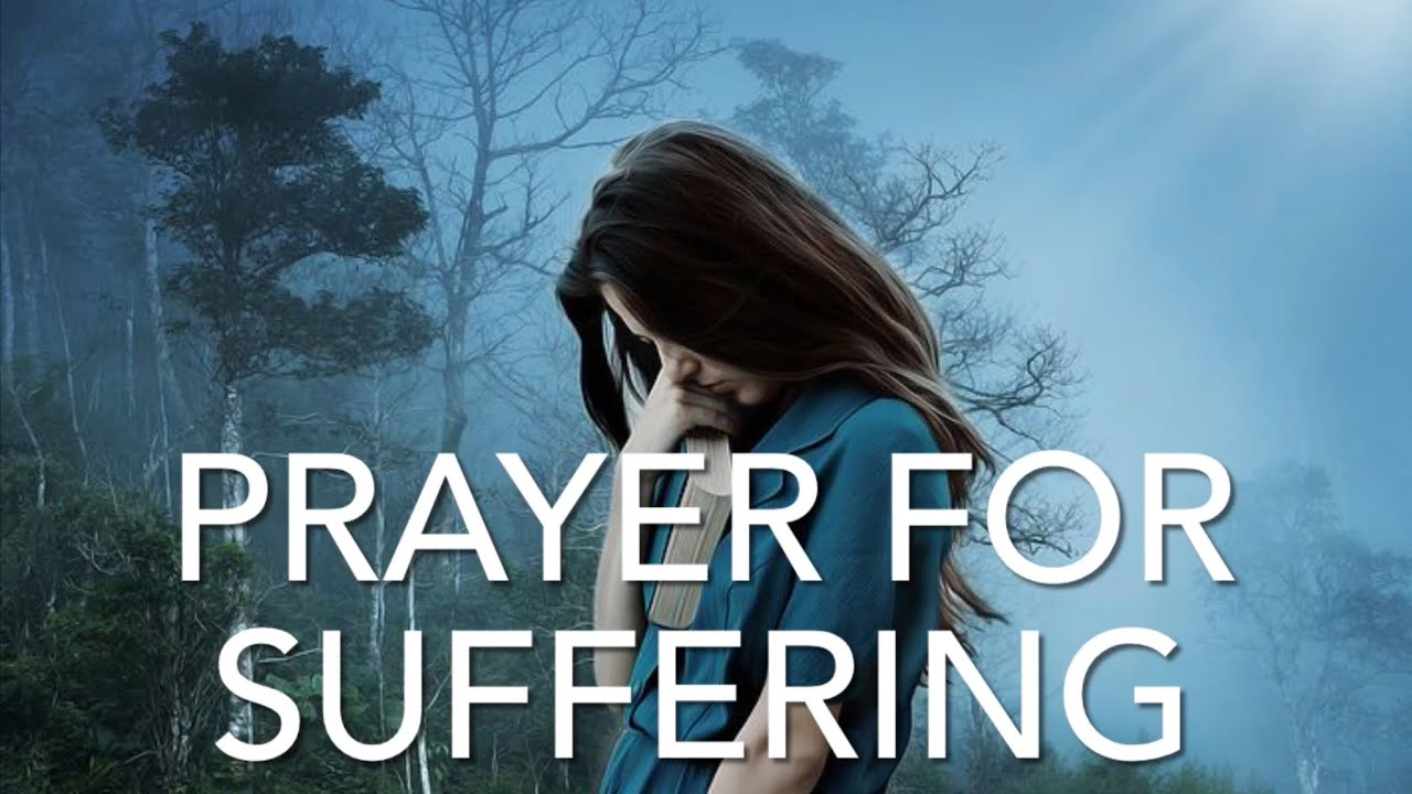 Prayer for Suffering