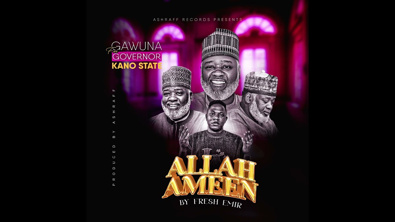 Fresh Emir - Allah Ameen (Gawuna)