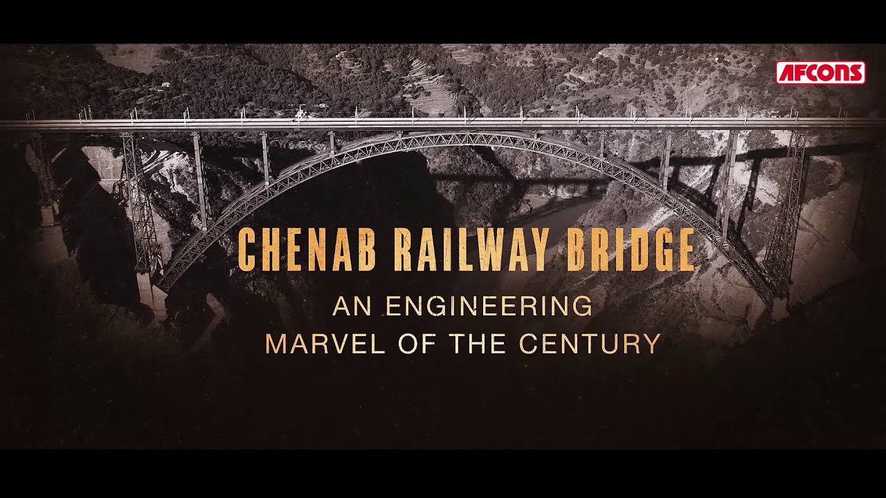 Chenab Railway Bridge - World's Highest Railway Bridge - A complete documentary