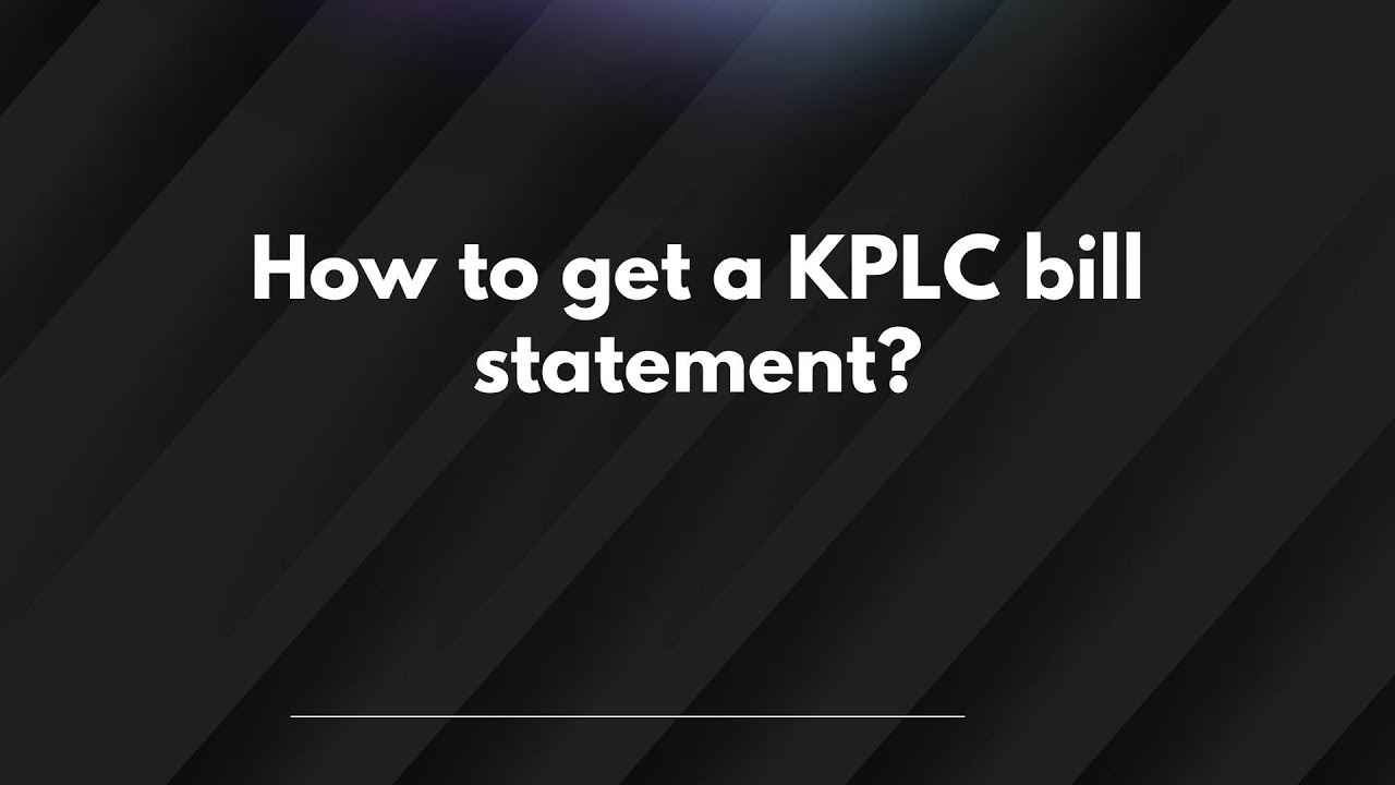 Как получить выписку по счету KPLC?