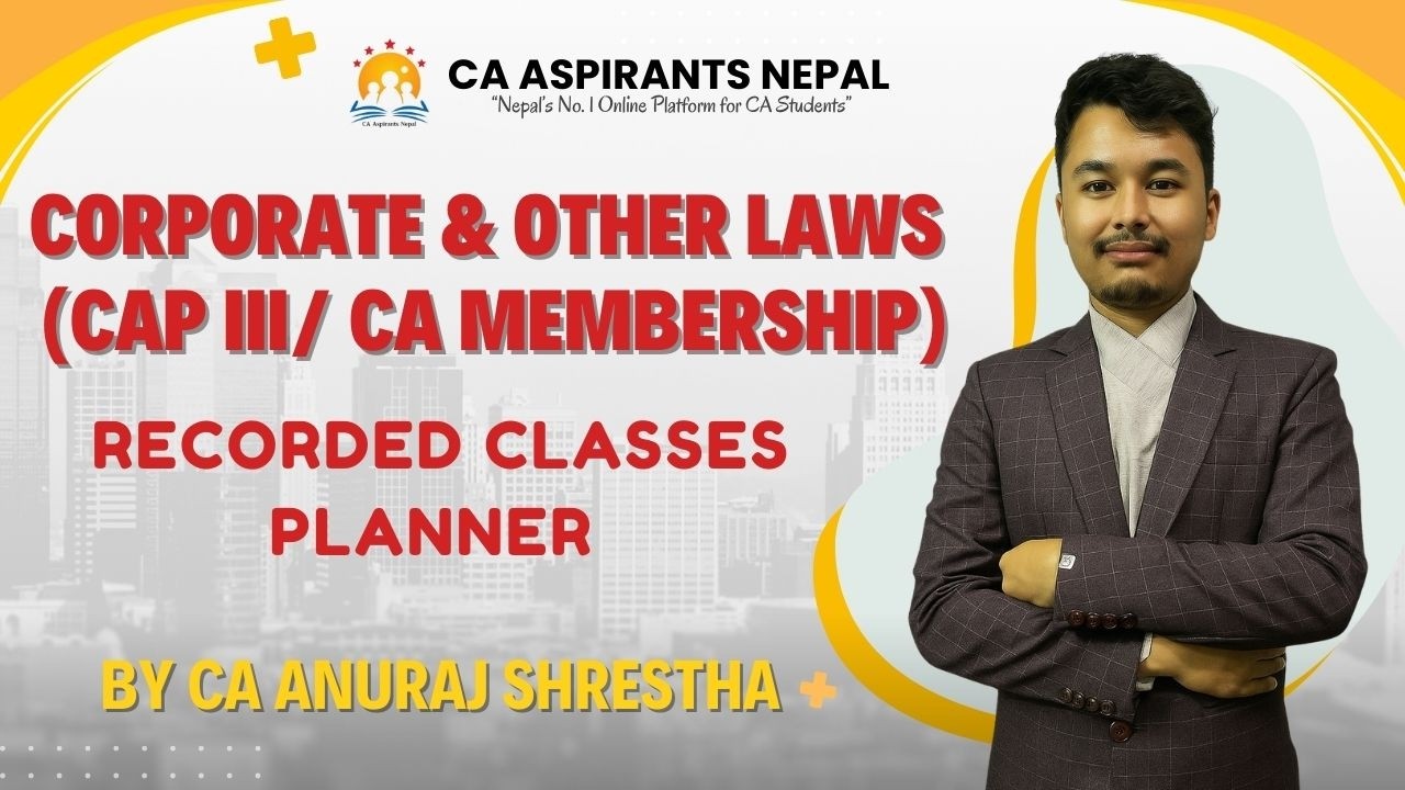 Announcement for Recorded Classes - CAP III/CA Membership || CA Anuraj Shrestha|| CA Aspirants Nepal