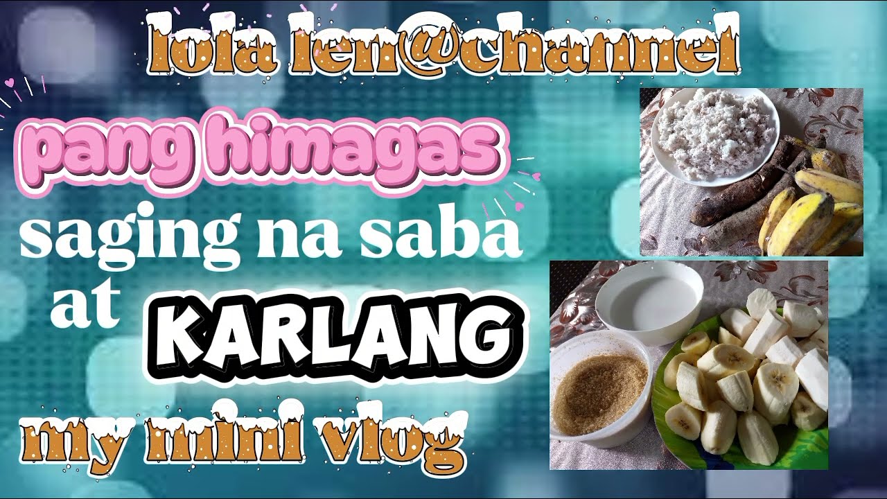 Panghimagas Saging na saba at karlang...