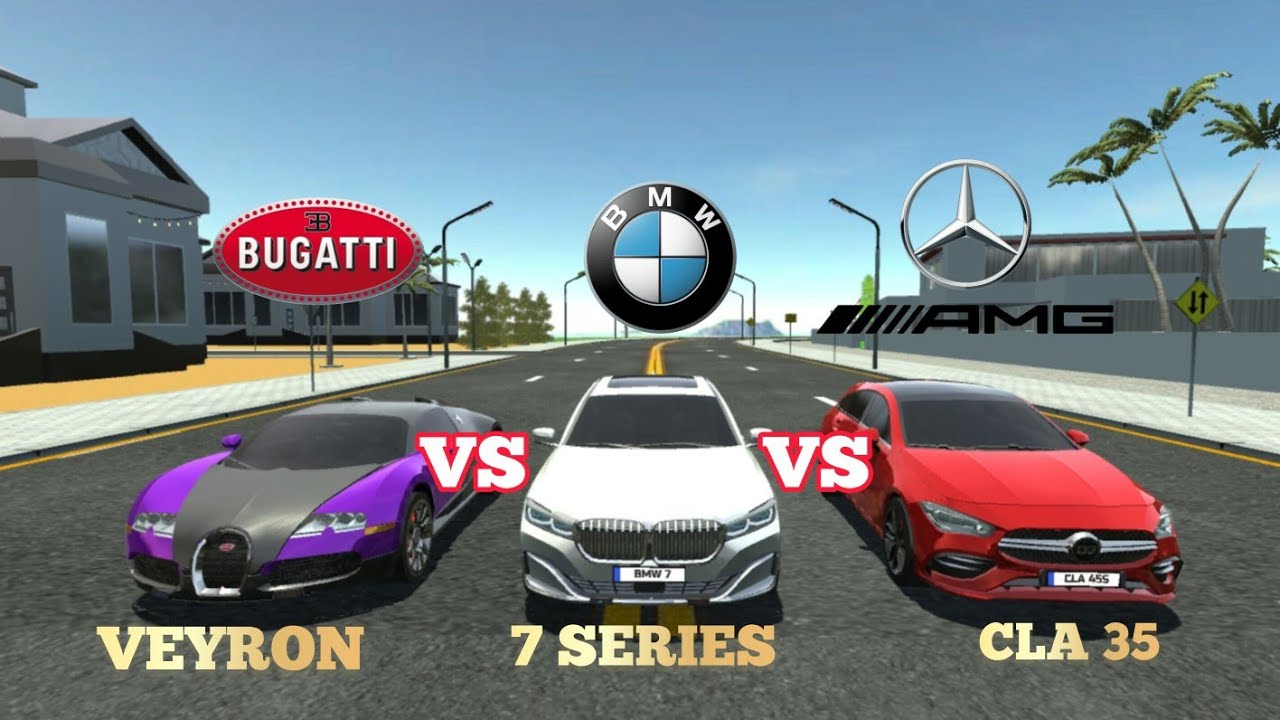 Car Simulator 2 Bugatti Veyron Vs BMW 7 Series Vs Mercedes-AMG CLA 35 | Top Speed | Sound Test...