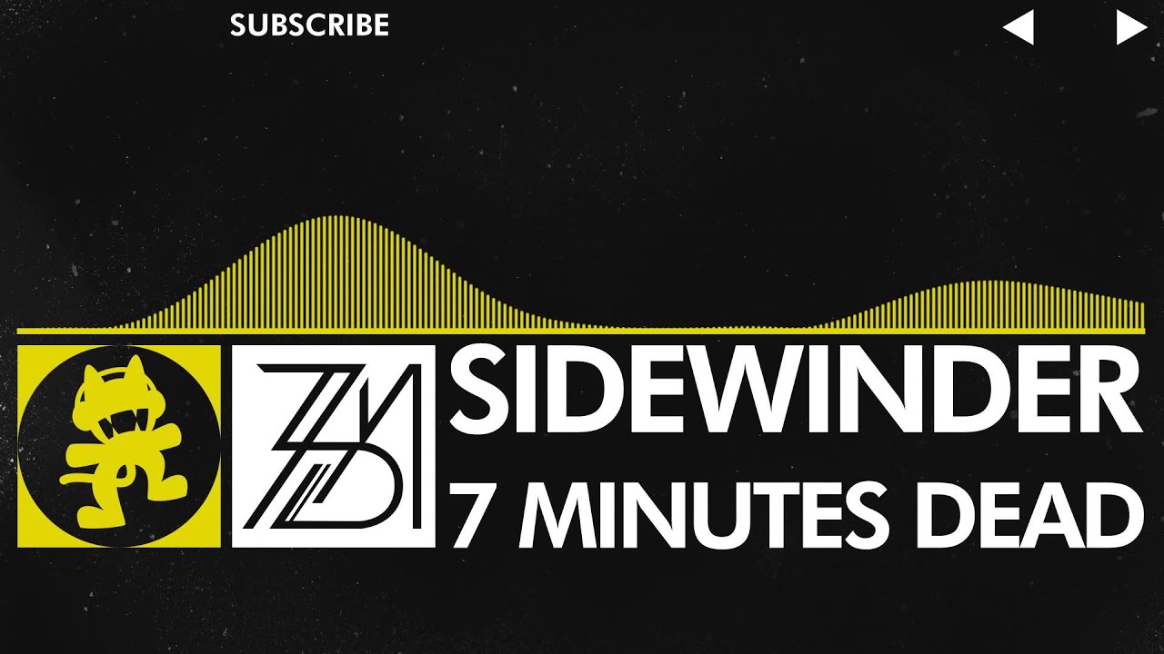 [Electro] - 7 Minutes Dead - Sidewinder [Monstercat EP Release]