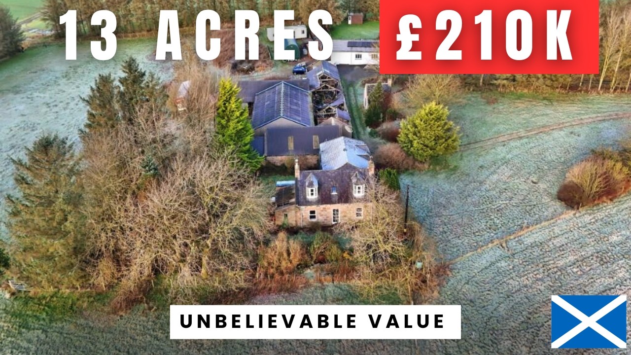 13 Acres 5 Beds Multiple Barns for £210K! Why is Scotland so cheap?