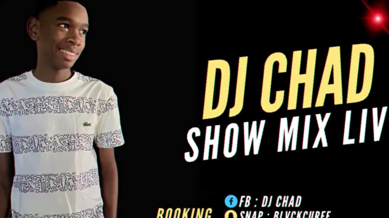 DJ CHAD - SHOW MIX LIVE UNO