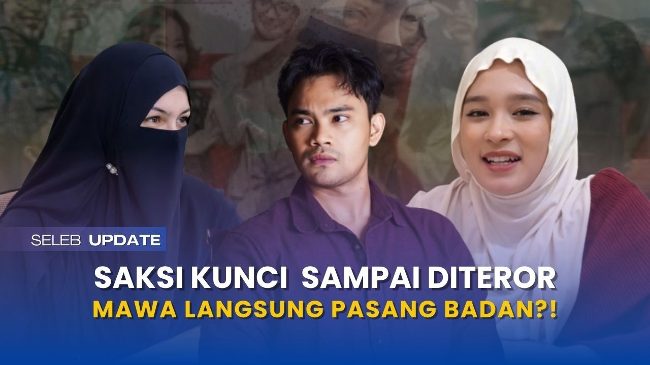 diancam insanul fahmi?! saksi kunci pernikahan siri diteror usai bongkar fakta, mawa beri respon 