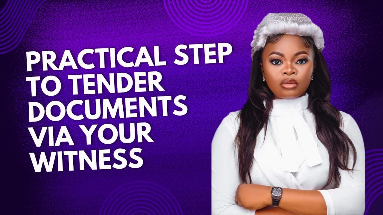 STEP BY STEP TO TENDER DOCUMENTS IN COURT