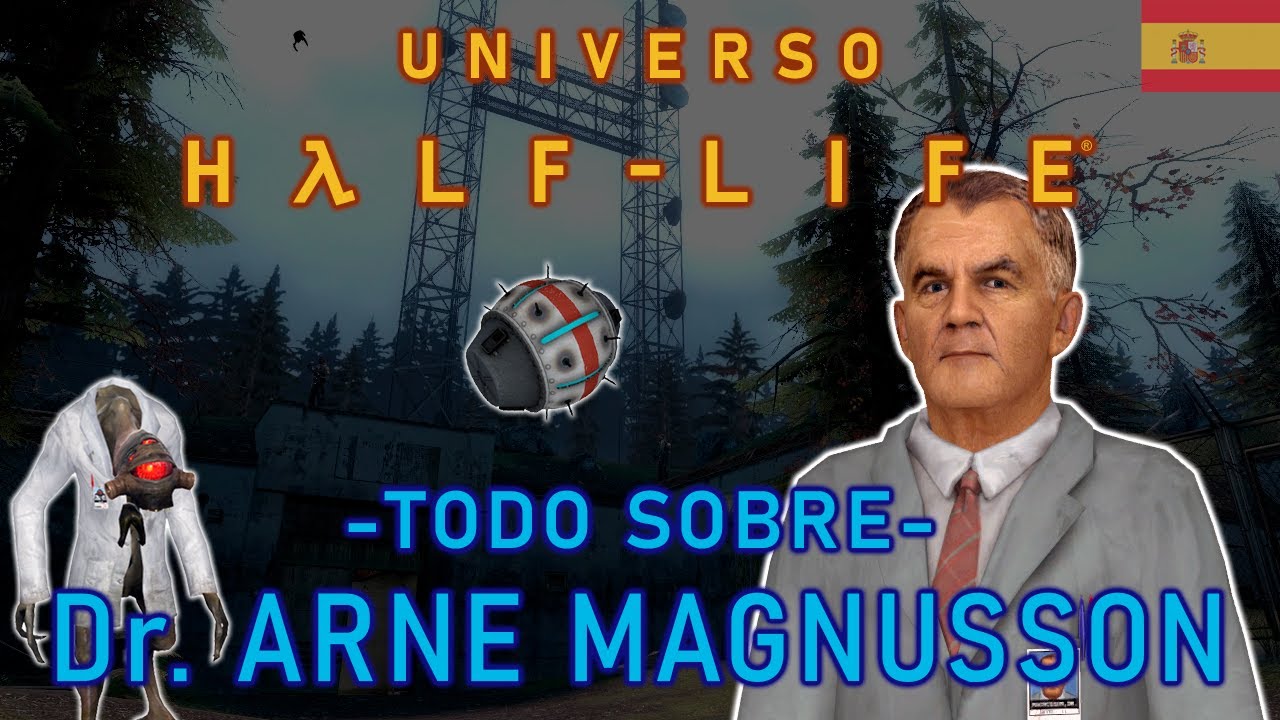 ☢️ Universo Half-Life: TODO sobre el Dr. Arne Magnusson