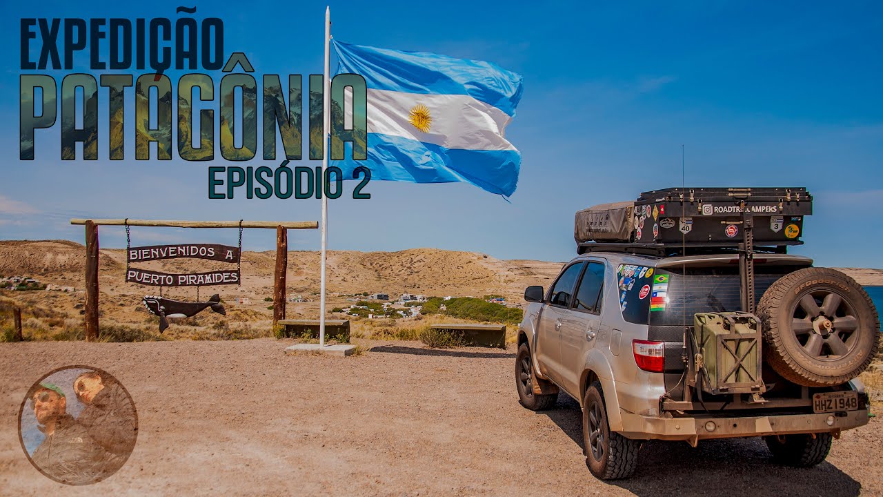 Ep.2: Chegamos na Patagônia | Expedição Patagônia