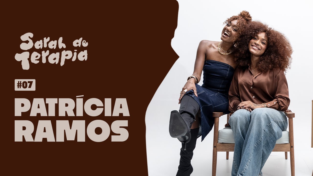 SARAH DE TERAPIA | E quando sentir não cabe no bolso? | Fala que Sarah com Patrícia Ramos
