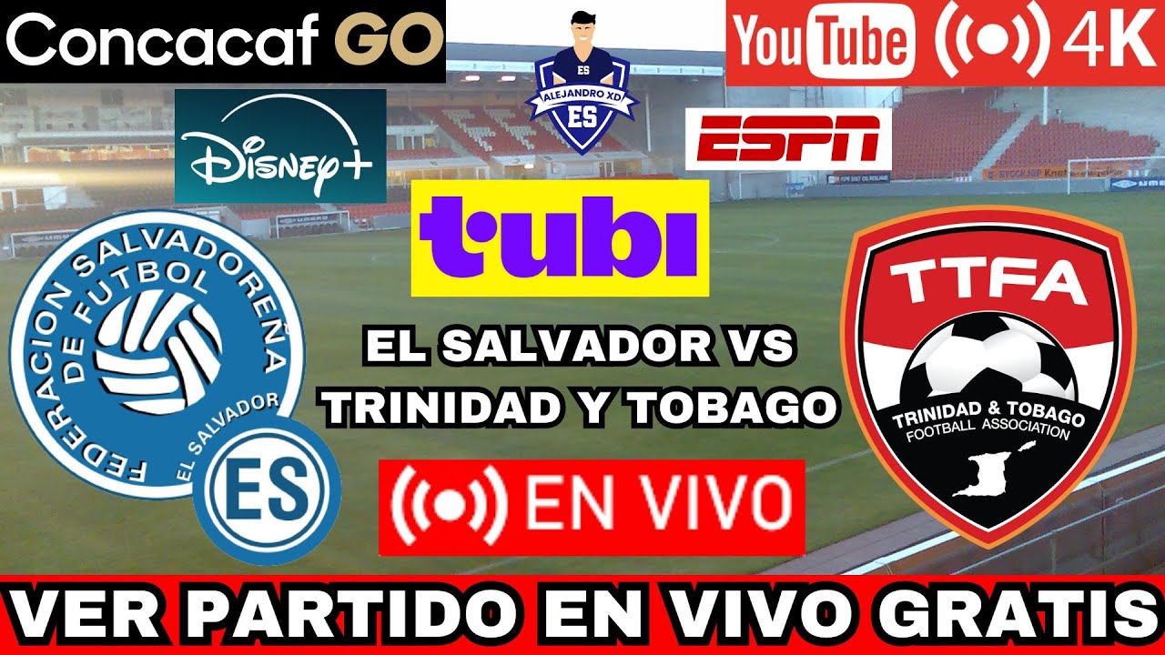 En vivo y GRATIS EL SALVADOR VS TRINIDAD Y TOBAGO FEMEINL SUB 17 | D&oacute;nde ver EN VIVO ELIMINATORIA